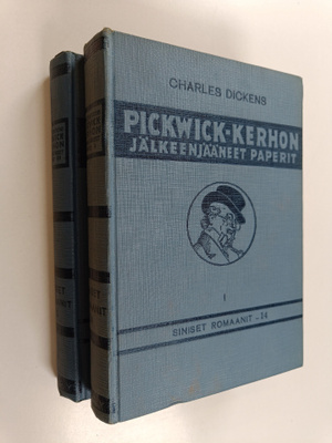 Charles Dickens : Pickwick-kerhon jälkeenjääneet paperit ...