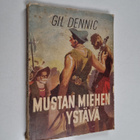 Gil Dennic : Mustan miehen ystävä : nuorisoromaani löytör... - pikkukuva 1