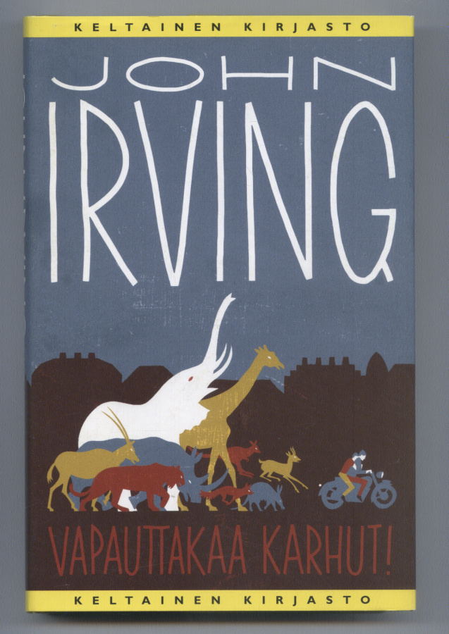 John Irving: Vapauttakaa karhut!