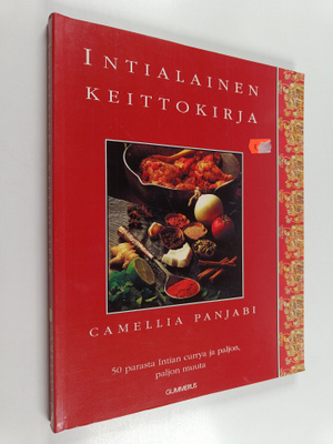 Camellia Panjabi : Intialainen keittokirja : 50 parasta I...