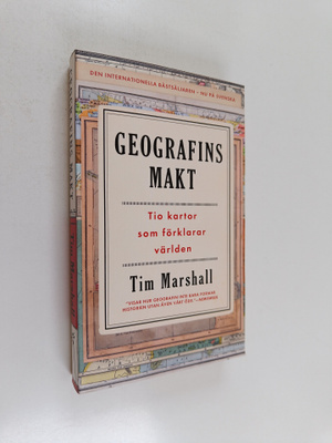 Tim Marshall : Geografins makt : tio kartor som förklarar...