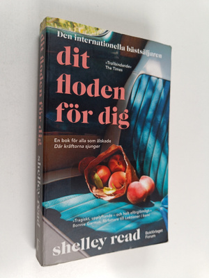 Shelley Read : Dit floden för dig