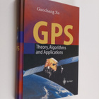 Guochang Xu : GPS - Theory, Algorithms and Applications - pikkukuva 1