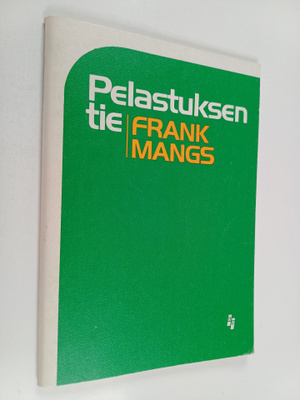 Frank Mangs : Pelastuksen tie