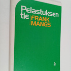 Frank Mangs : Pelastuksen tie - pikkukuva 1