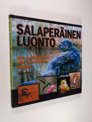 Rainer Köthe : Salaperäinen luonto : uutta ja yllättävää ...