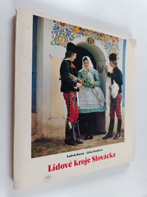 Ludvik Baran ym. : Lidove kroje Slovacka
