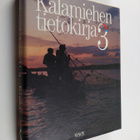 Rauno ym. (toim.ryhmä) Toivonen : Kalamiehen tietokirja 3 - pikkukuva 1