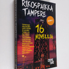 Rikospaikka Tampere - 16 novellia - pikkukuva 1
