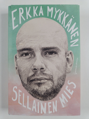 Erkka Mykkänen : Sellainen mies