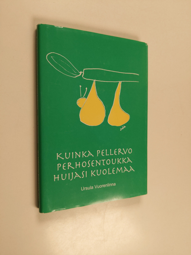 Ursula Vuorenlinna : Kuinka Pellervo perhosentoukka huija...