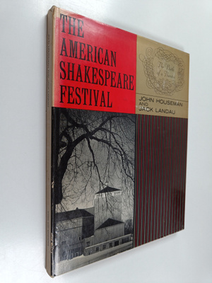 John Houseman ym. : The American Shakespeare Festival : T...