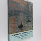 Muutosten maailma - lukion historia 1 ja 2 : Ihminen, ymp... - pikkukuva 1