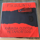 FIKSULINTU: Karvaisia Olentoja * Metamorfoosi * FIN 1991 - pikkukuva 1