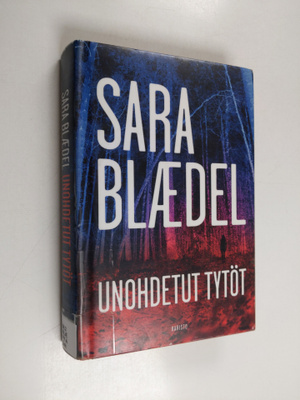 Sara Blädel : Unohdetut tytöt