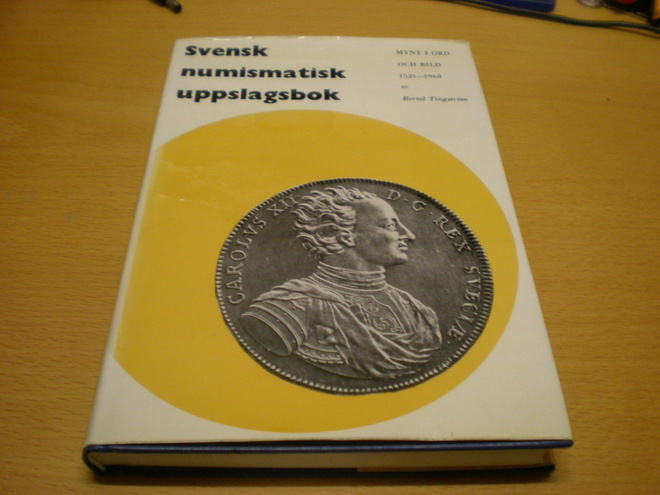 Bertel Tingström: Svensk numismatisk uppslagsbok - Mynt i or