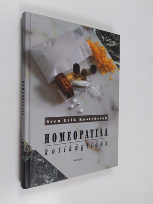 Sven-Erik Kastebrink : Homeopatiaa kotikäyttöön