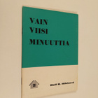 Nell B. Hibbard : Vain viisi minuuttia - pikkukuva 1