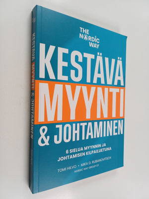 Mika D. Rubanovitsch ym. : Kestävä myynti & johtaminen : ...