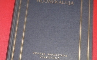 Gustaf Munthe : Vanhoja huonekaluja   1928 1.p.
