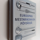 Euroopan mestarikokkien pöydässä : alkuruoat, pääruoat, j... - pikkukuva 1
