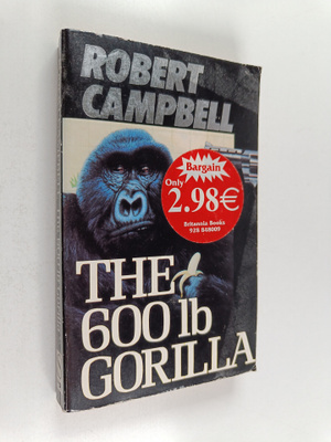 Robert Campbell : The 600 Lb Gorilla