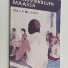 Paula Bulling : Aamuvirkkujen maassa - pikkukuva 1