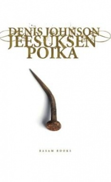 Denis Johnson - Jeesuksen poika