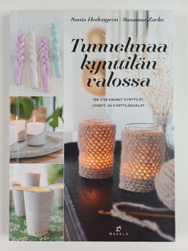 Sania Hedengren : Tunnelmaa kynttilän valossa : tee itse ...