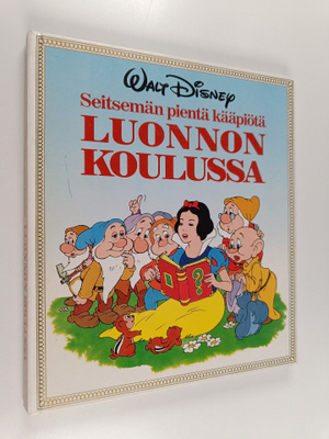 Walt Disney : Seitsemän pientä kääpiötä luonnon koulussa