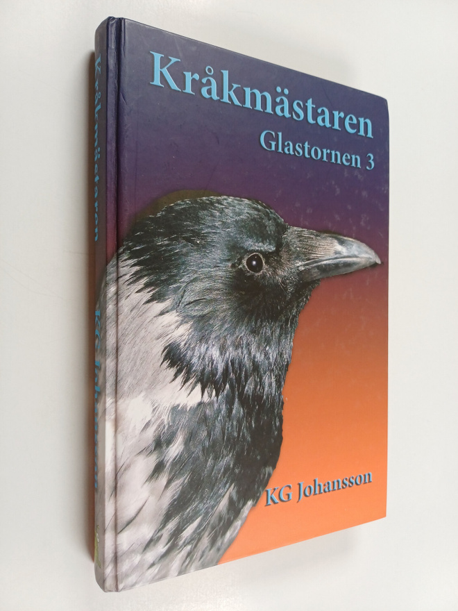 KG. Johansson : Kråkmästaren : tredje delen i serien om G...