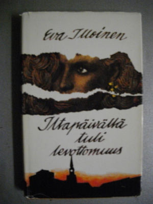 Eva Illoinen: Iltapäivällä tuli levottomuus (19.3)