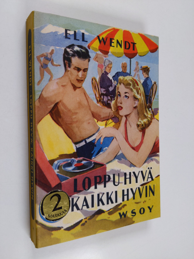 Ell Wendt : Loppu hyvä, kaikki hyvin
