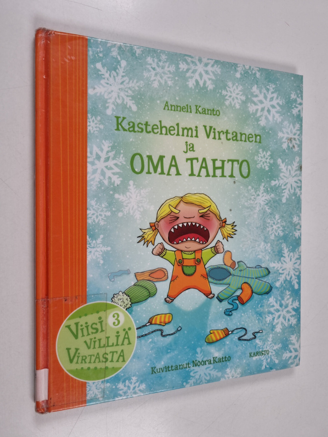 Anneli Kanto : Kastehelmi Virtanen ja oma tahto