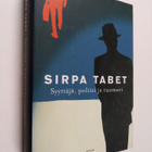 Sirpa Tabet : Syyttäjä, poliisi ja tuomari - pikkukuva 1