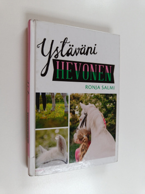 Ronja Salmi : Ystäväni hevonen
