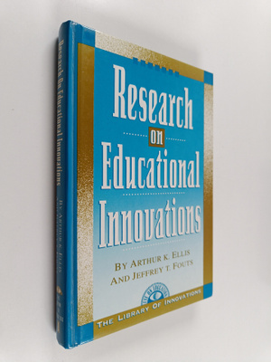 Arthur K. Ellis ym. : Research on Educational Innovations