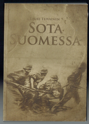 Lauri Teivainen: Sota Suomessa