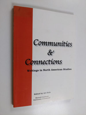 Communities and connections : writings in North American ...