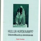Kauko Tuovinen : Hullua hurskaampi? - pikkukuva 1
