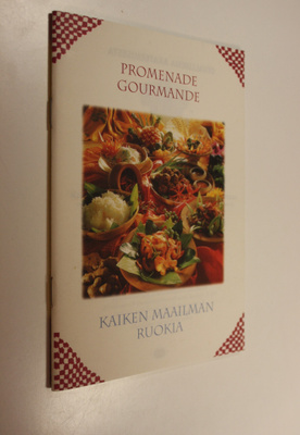 Promenade gourmande : kaiken maailman ruokia