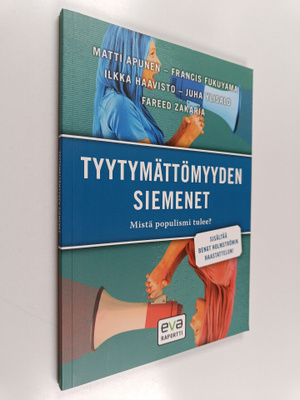 Tyytymättömyyden siemenet : mistä populismi tulee?