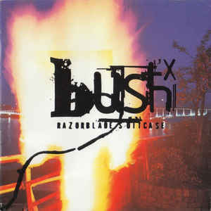 BUSH : Razorblade suitcase