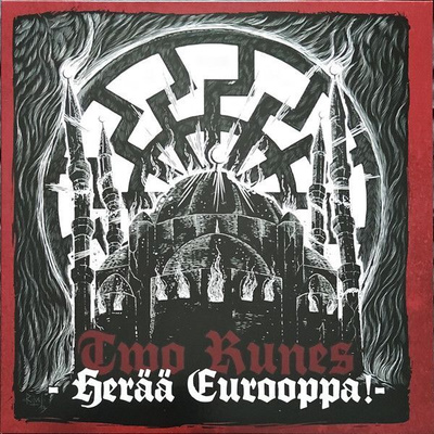 Two Runes – Herää Eurooppa! 2LP