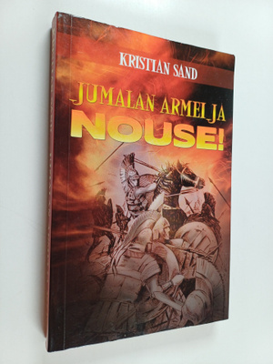 Kristian Sand : Jumalan armeija nouse!