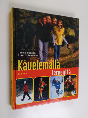 Jarmo Ahonen : Kävelemällä terveyttä