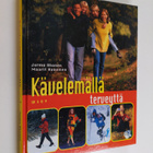 Jarmo Ahonen : Kävelemällä terveyttä - pikkukuva 1