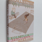 Mikael Bergstrand : Kolmella jaollinen mies : romaani - pikkukuva 1