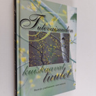 Katarina (toim.) Yliruusi : Tulevaisuuden kuiskaavat tuul... - pikkukuva 1