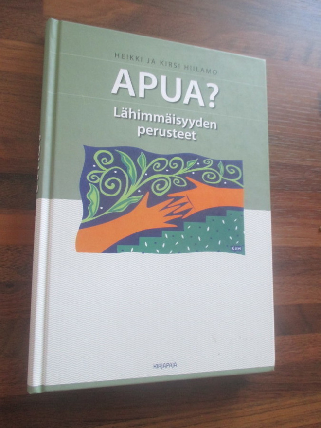 Heikki Hiilamo : Apua - lähimmäisyyden perusteet ( HYVÄK